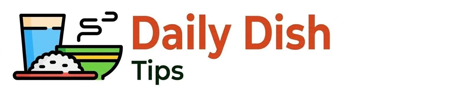 daily dish tips